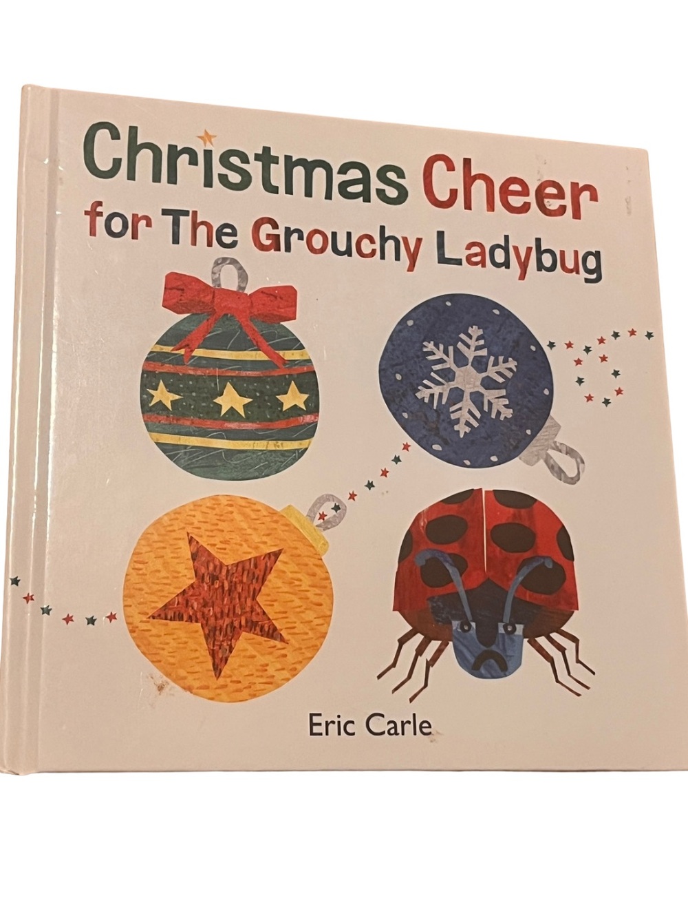 Christmas Cheer for The Grouchy Ladybug Hardcover Eric Carle Holiday Book